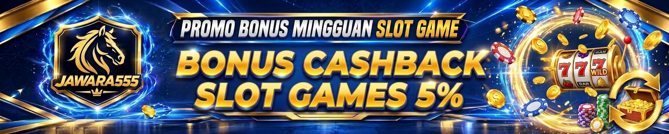 Promo Bonus Cashback Slot Games